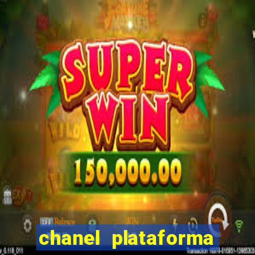 chanel plataforma de jogos